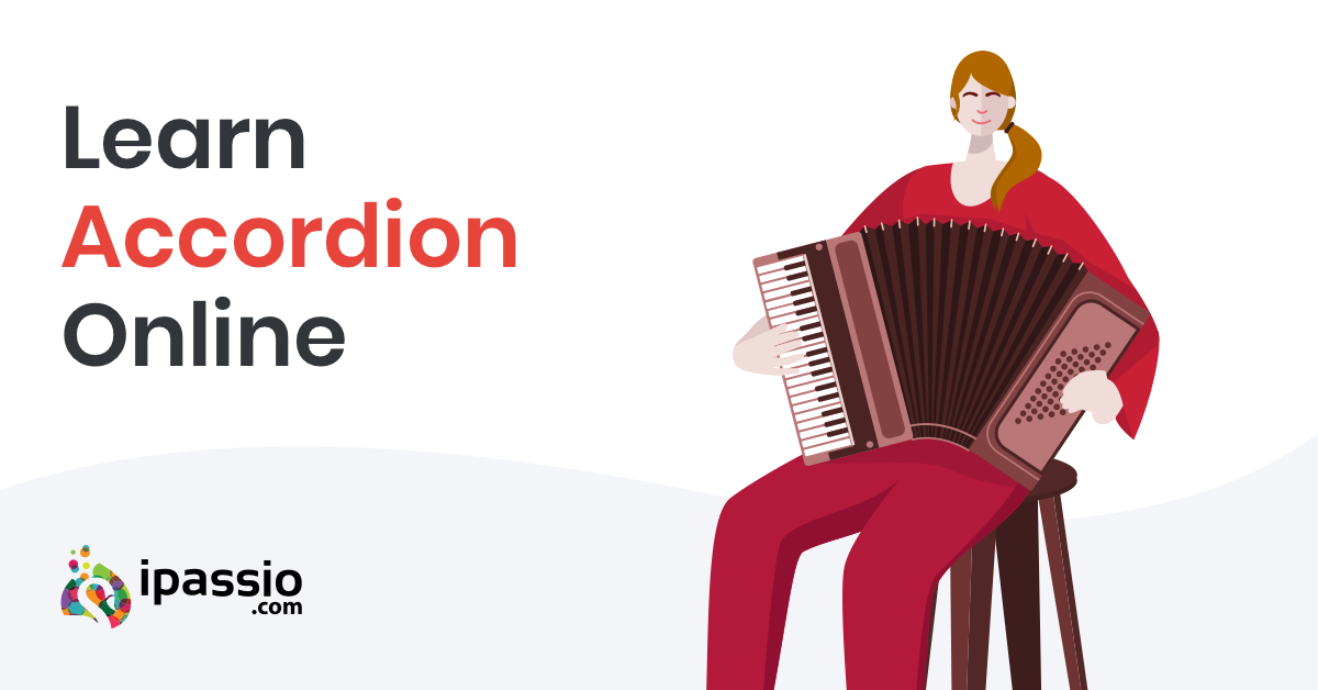 Learn Accordion Online Best Online Accordion Lessons, Classes ipassio