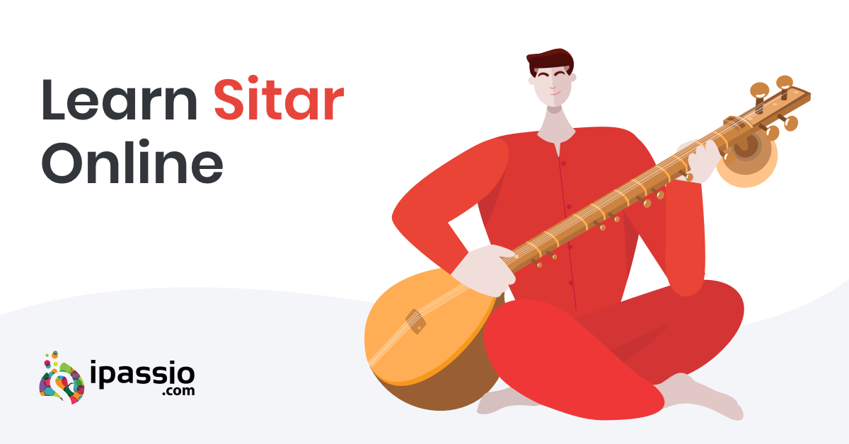 Online Sitar Classes Learn Sitar Online ipassio